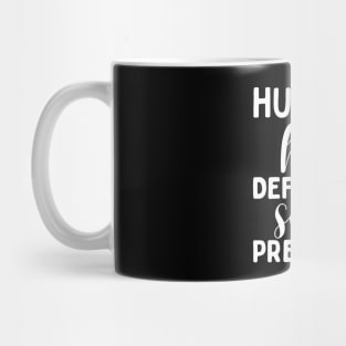 Humble But Definitely Some Pressure Mug